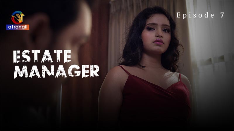 Estate Manager | Season 01 | Episode 07